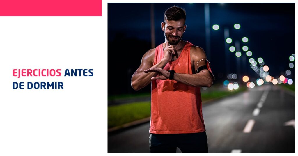 hacer ejercicio antes de dormir